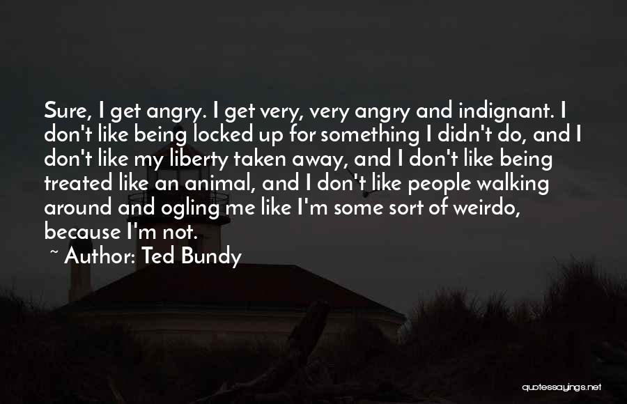 Ted Bundy Quotes 1674644