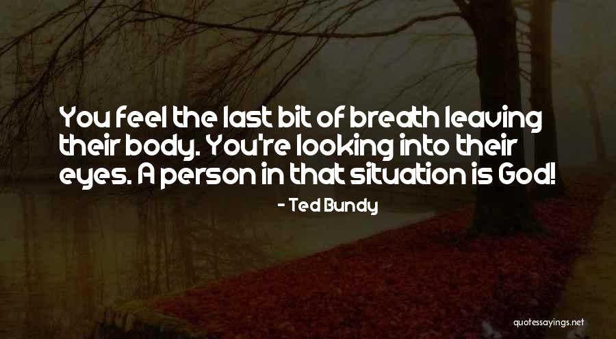 Ted Bundy Quotes 1677484 Ted Bundy Quotes 1677484