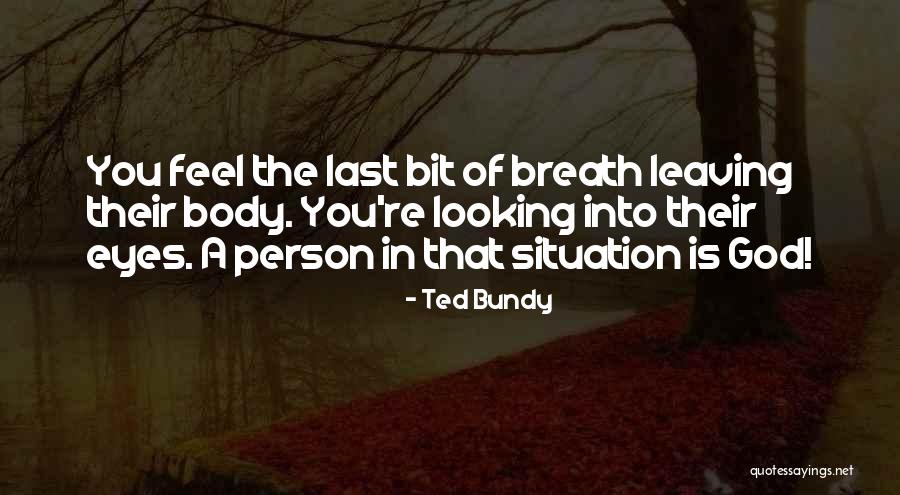 Ted Bundy Quotes 1677484