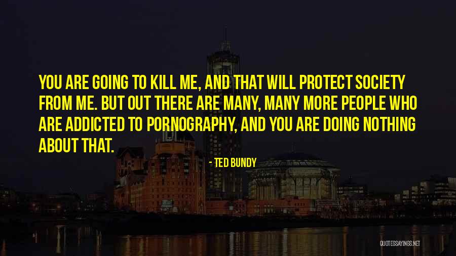 Ted Bundy Quotes 1734789