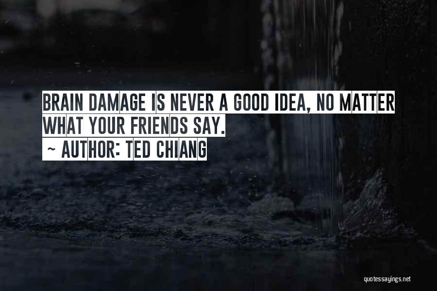 Ted Chiang Quotes 1869830