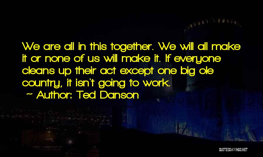 Ted Danson Quotes 1559499