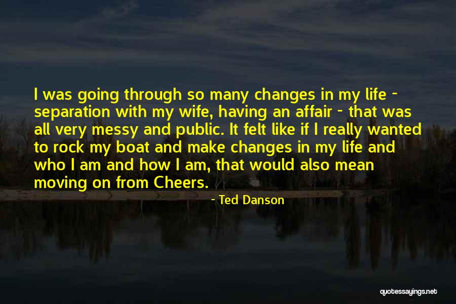 Ted Danson Quotes 1566059