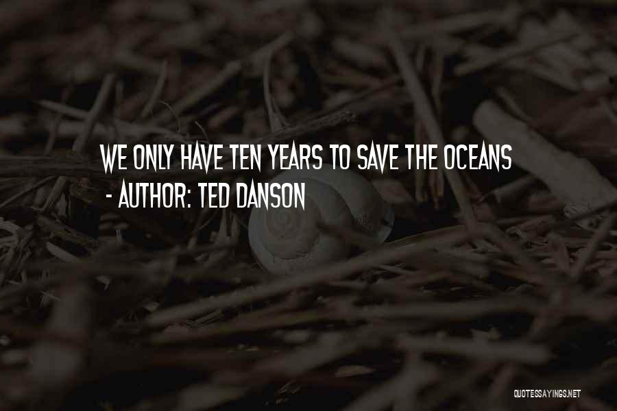 Ted Danson Quotes 2072186