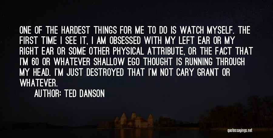 Ted Danson Quotes 2104952