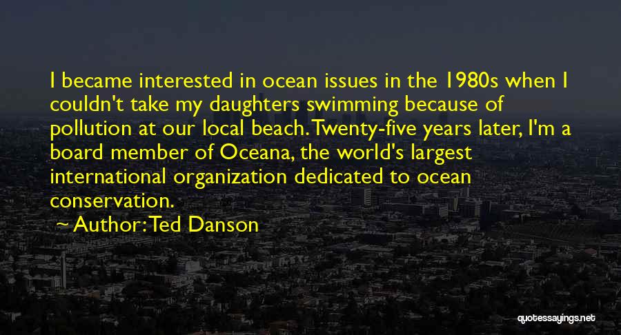 Ted Danson Quotes 245941