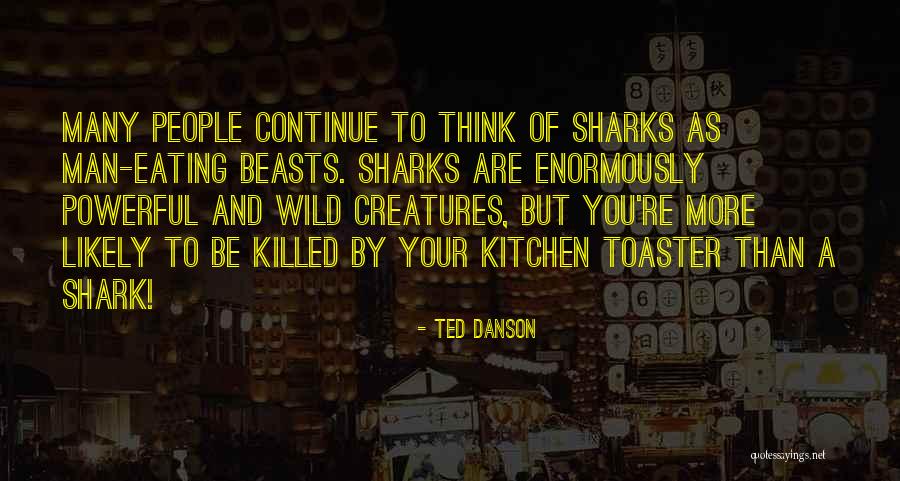 Ted Danson Quotes 607177 Ted Danson Quotes 607177