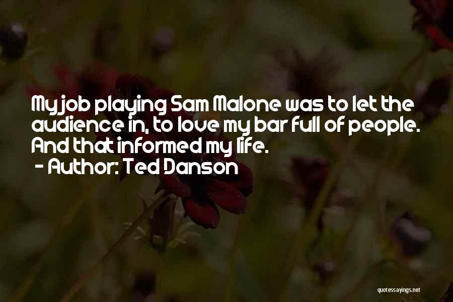 Ted Danson Quotes 77412