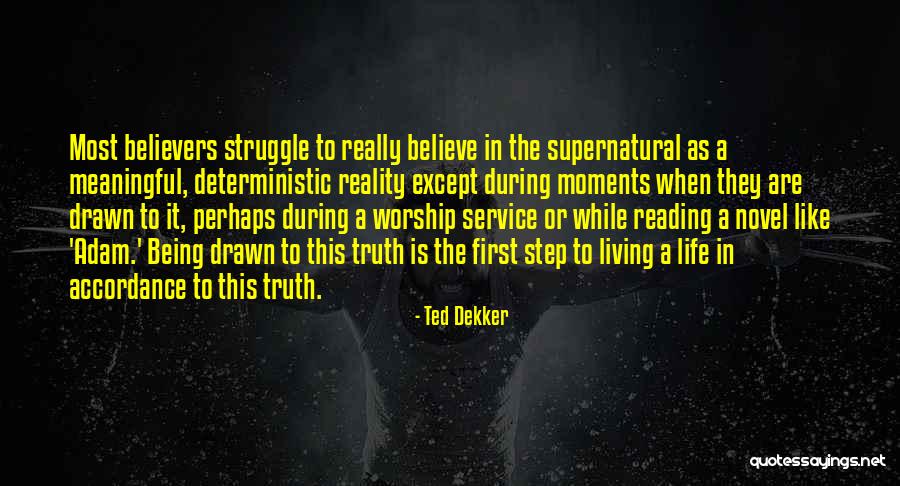 Ted Dekker Adam Quotes By Ted Dekker