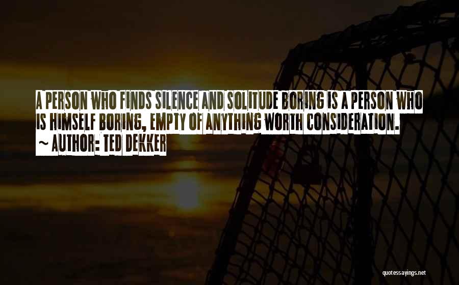 Ted Dekker Quotes 1204687