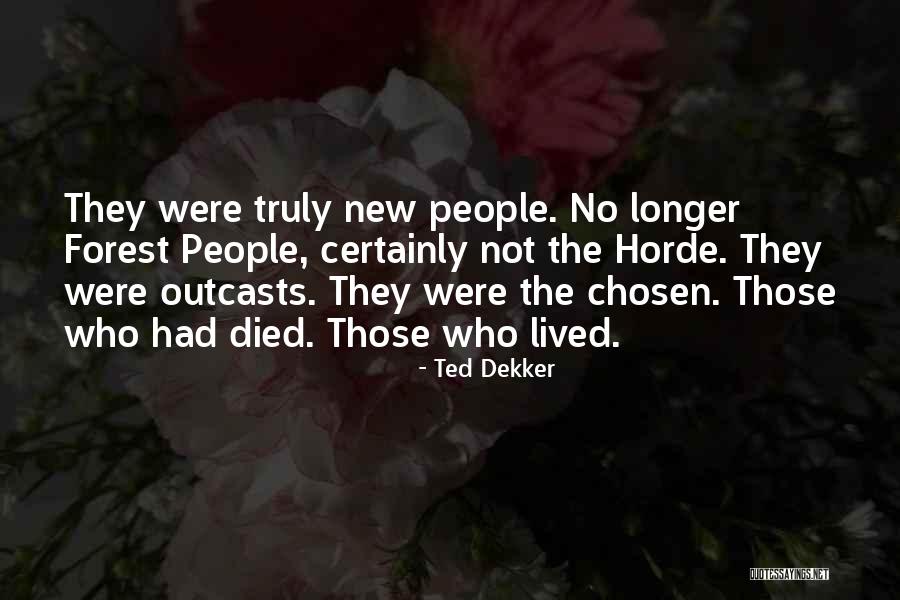 Ted Dekker Quotes 1326767