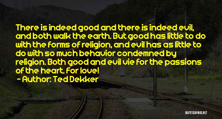 Ted Dekker Quotes 1900774