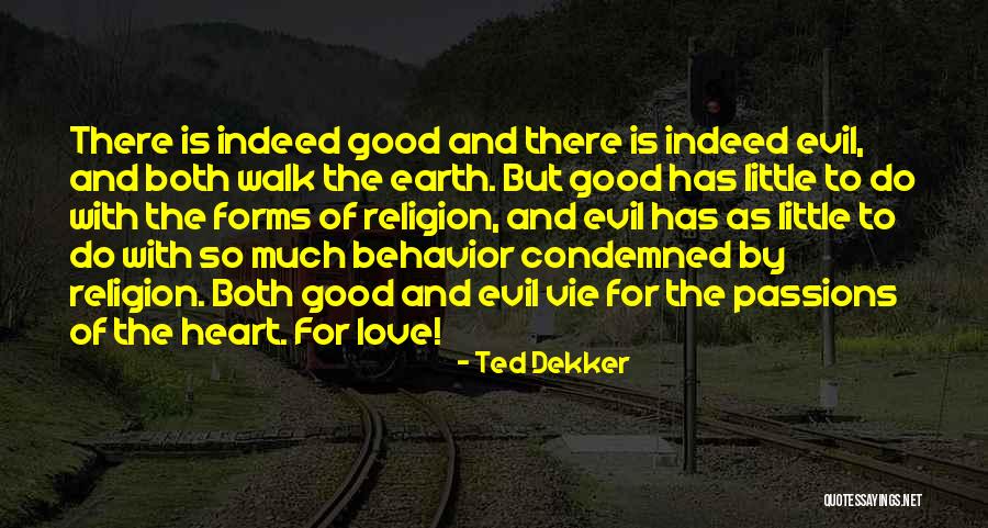 Ted Dekker Quotes 1900774