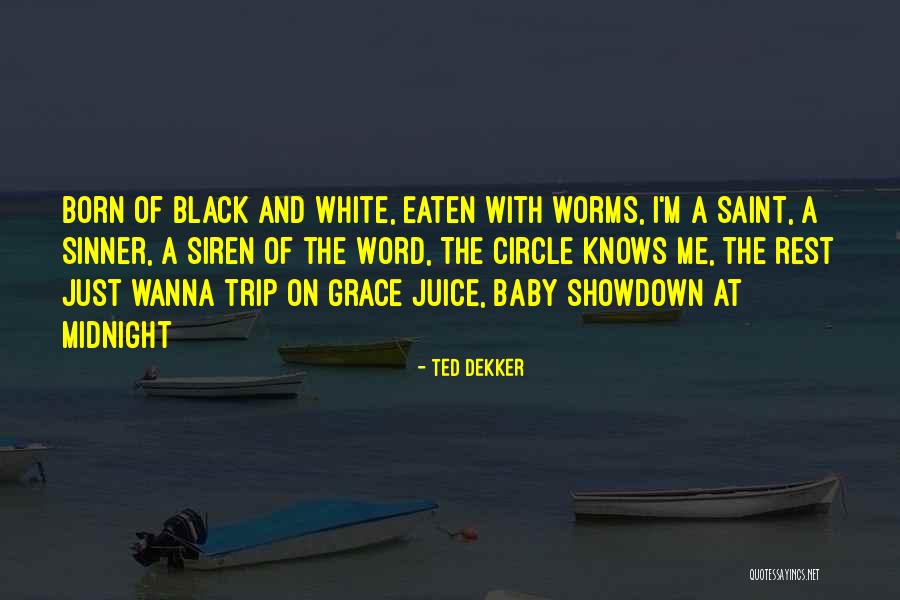 Ted Dekker Quotes 1943902 Ted Dekker Quotes 1943902
