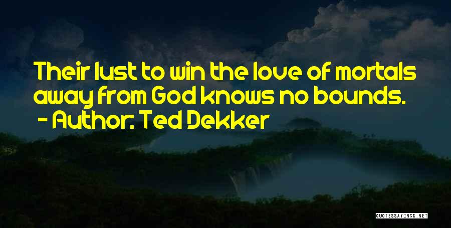 Ted Dekker Quotes 2003592