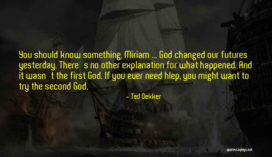 Ted Dekker Quotes 2132940