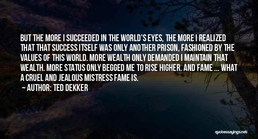 Ted Dekker Quotes 370289