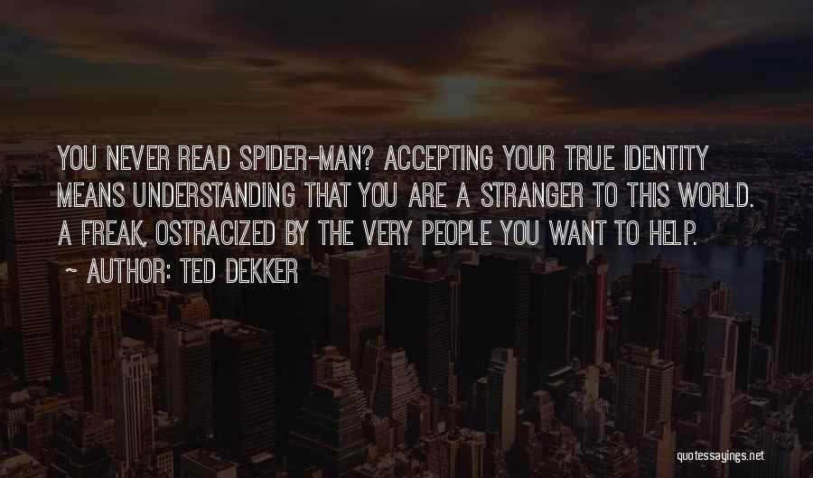 Ted Dekker Quotes 451273
