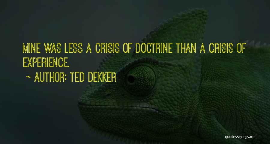 Ted Dekker Quotes 463442