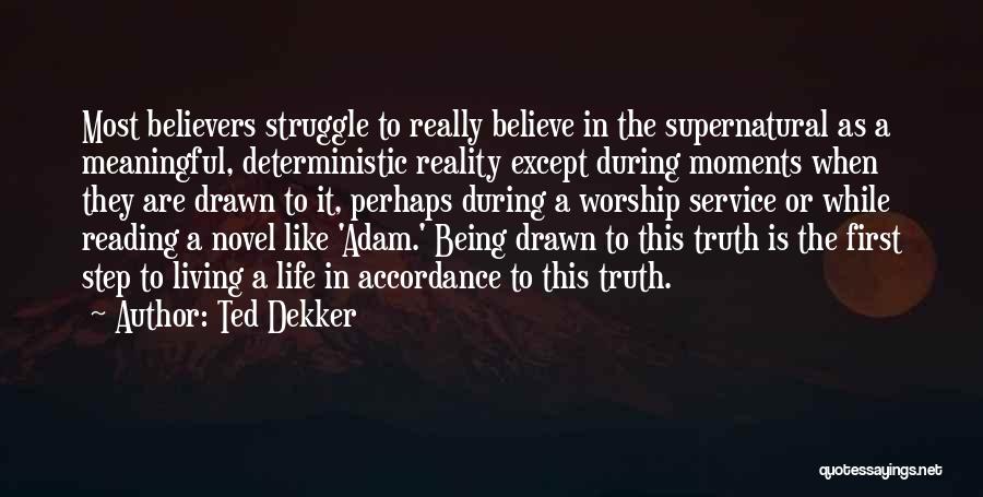 Ted Dekker Quotes 923177