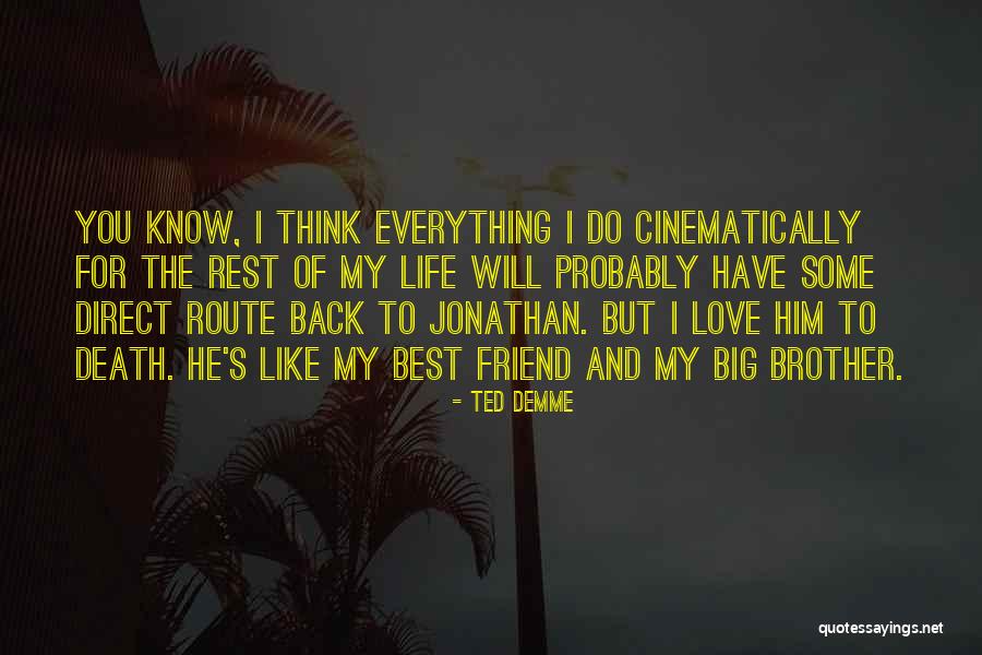 Ted Demme Quotes 1344031 Ted Demme Quotes 1344031