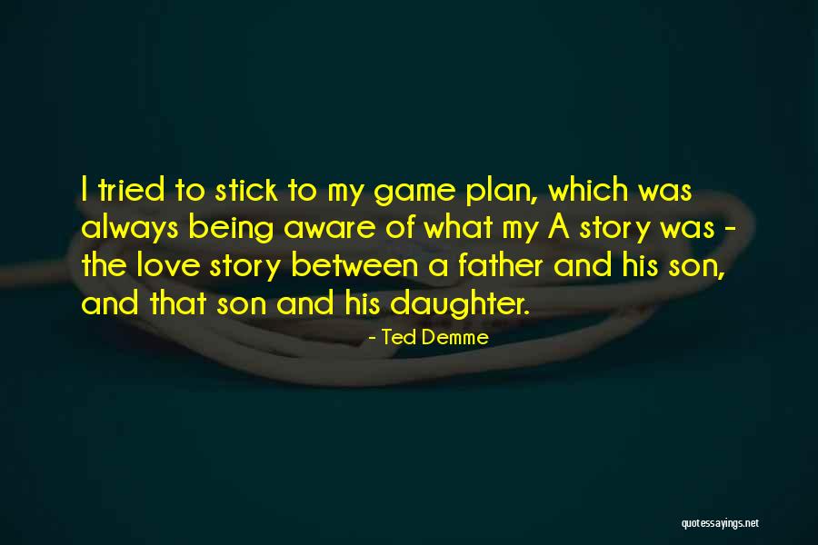 Ted Demme Quotes 1573813