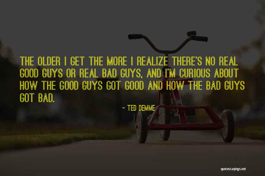 Ted Demme Quotes 1906859