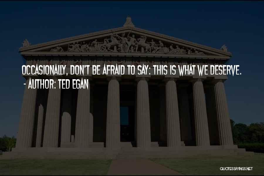 Ted Egan Quotes 951765