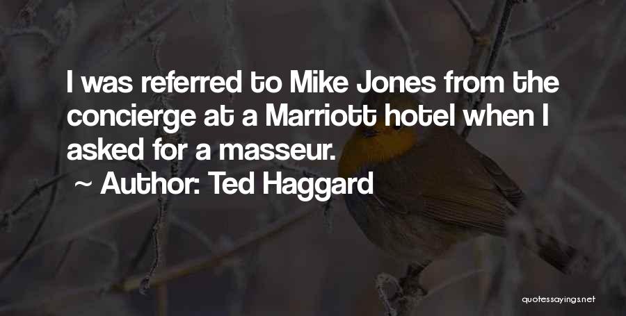 Ted Haggard Quotes 1161675