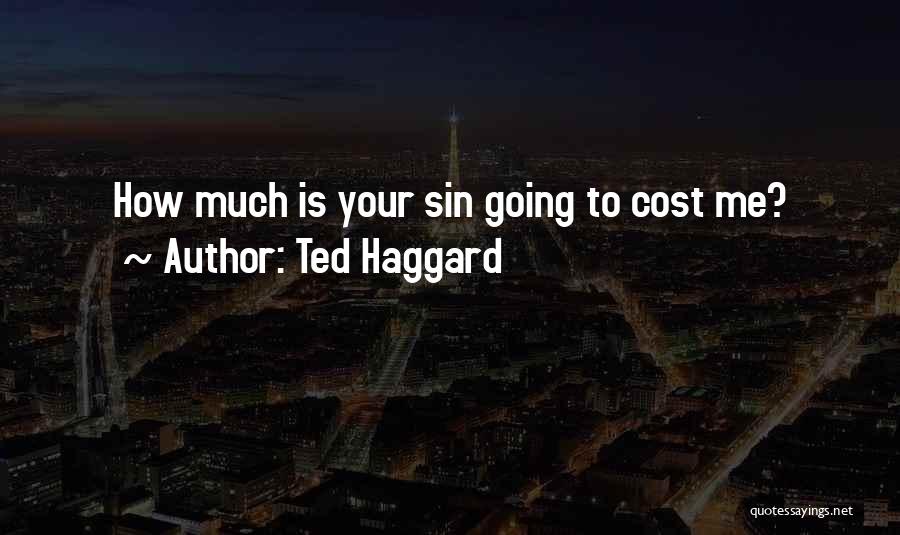 Ted Haggard Quotes 181625