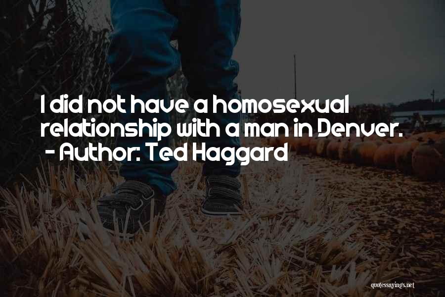 Ted Haggard Quotes 385931