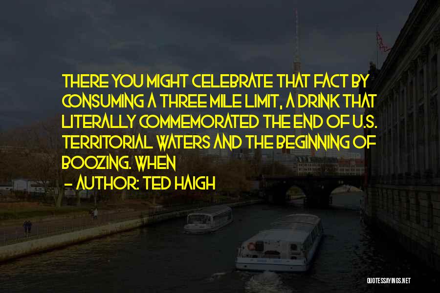 Ted Haigh Quotes 2156225