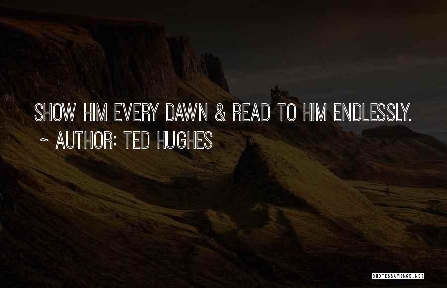 Ted Hughes Quotes 1105780