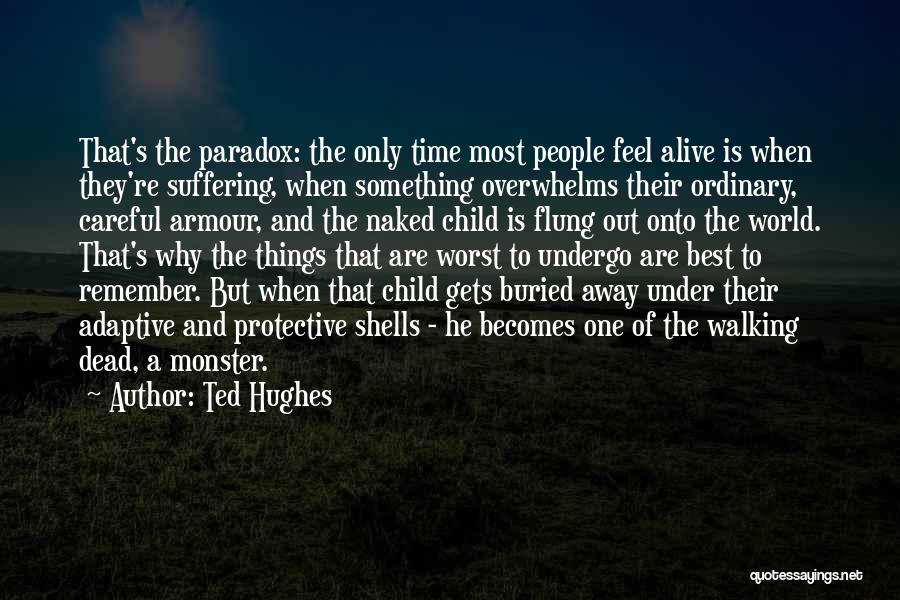 Ted Hughes Quotes 1276396