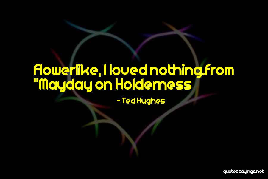 Ted Hughes Quotes 1320435 Ted Hughes Quotes 1320435