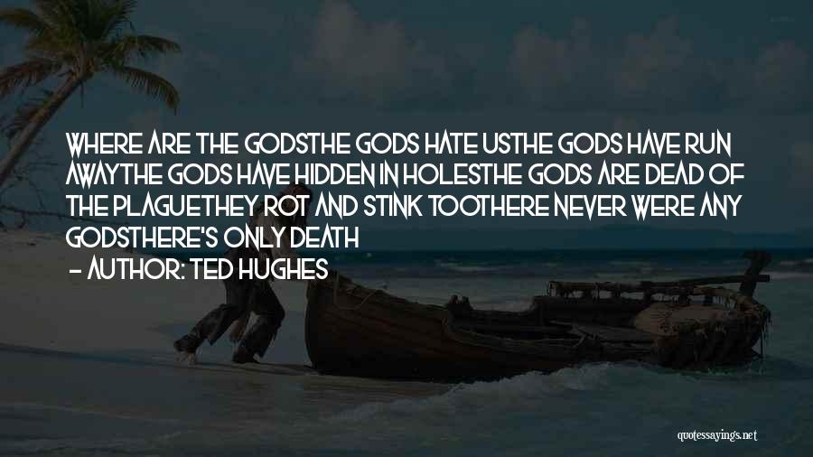 Ted Hughes Quotes 1615420