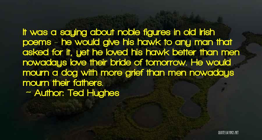 Ted Hughes Quotes 1650319