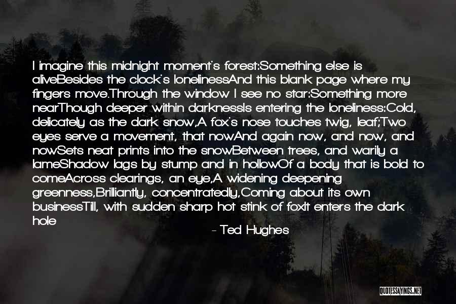 Ted Hughes Quotes 1800022 Ted Hughes Quotes 1800022