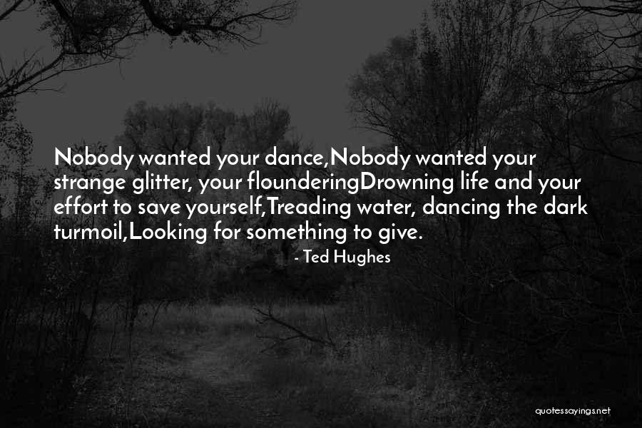 Ted Hughes Quotes 1880158