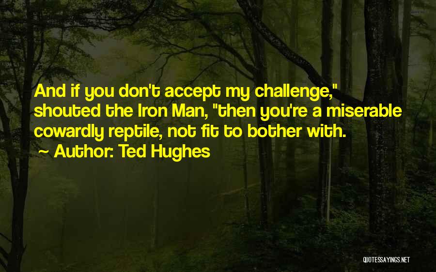 Ted Hughes Quotes 1931405