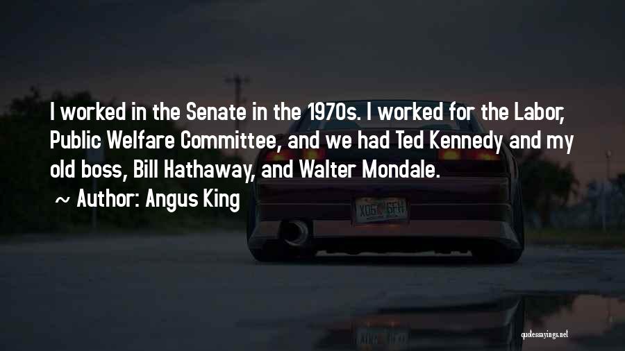 Ted Kennedy Quotes By Angus King