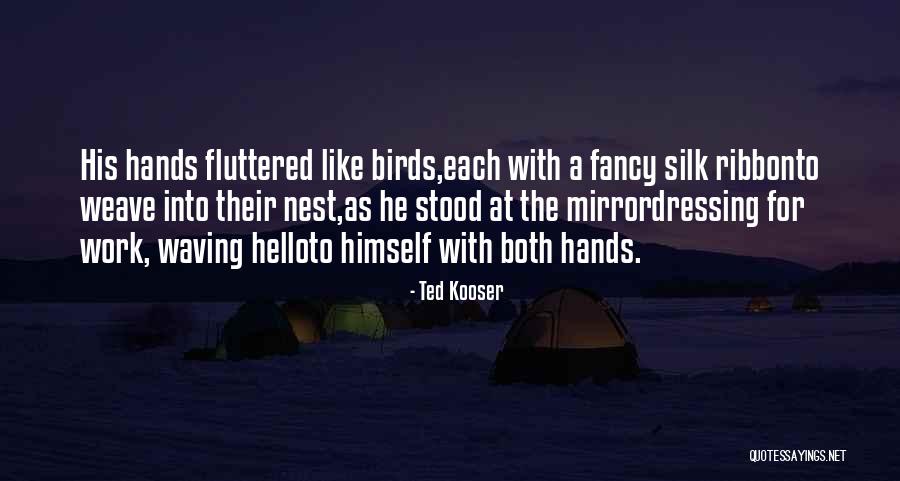 Ted Kooser Quotes 1687229