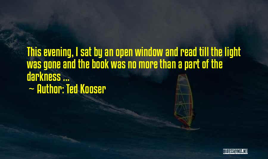 Ted Kooser Quotes 191480