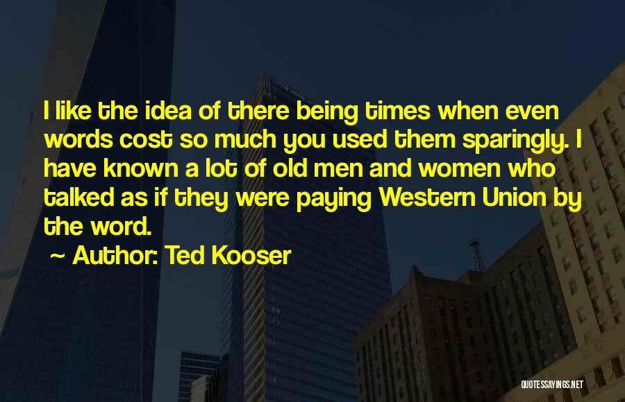 Ted Kooser Quotes 2158686