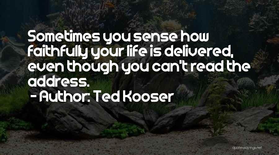 Ted Kooser Quotes 2223725