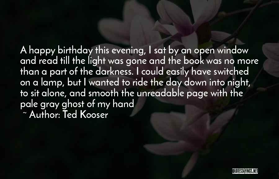 Ted Kooser Quotes 395959
