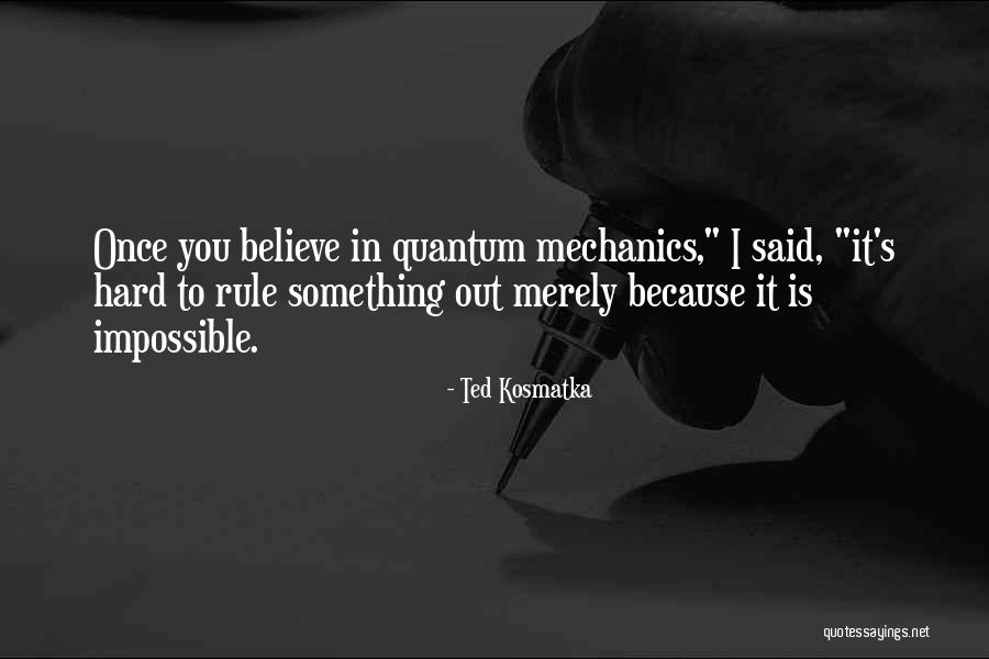 Ted Kosmatka Quotes 1009135 Ted Kosmatka Quotes 1009135