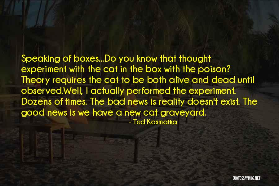 Ted Kosmatka Quotes 2097762 Ted Kosmatka Quotes 2097762