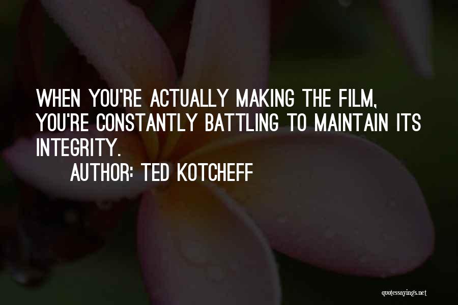 Ted Kotcheff Quotes 639884