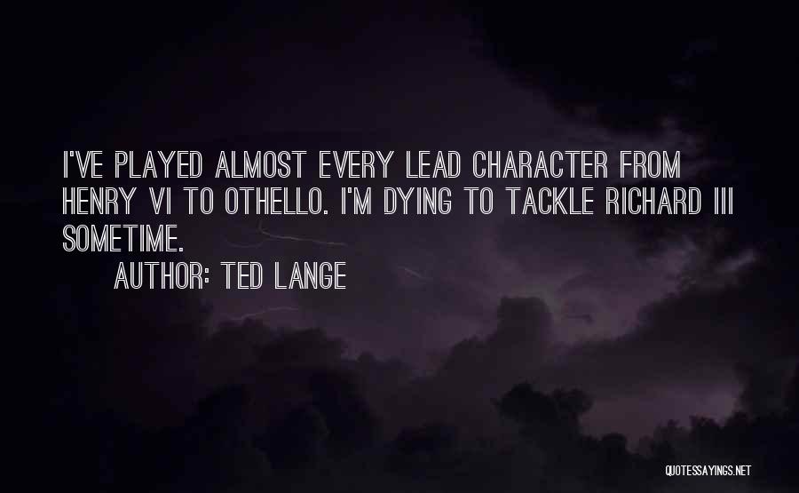 Ted Lange Quotes 1119777